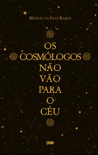 OS COSMÓLOGOS NÃO VÃO PARA O CÉU